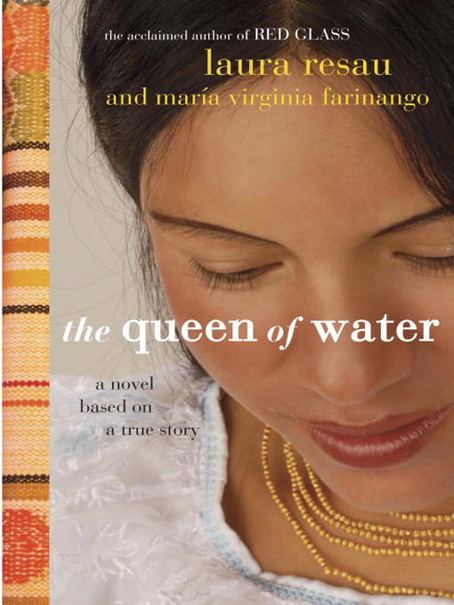 Title details for The Queen of Water by Laura Resau - Wait list